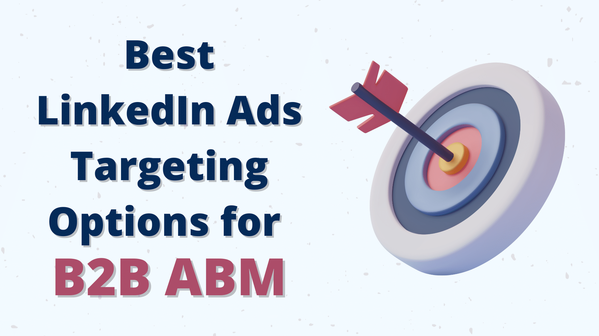 ABM LinkedIn Ads Targeting Options