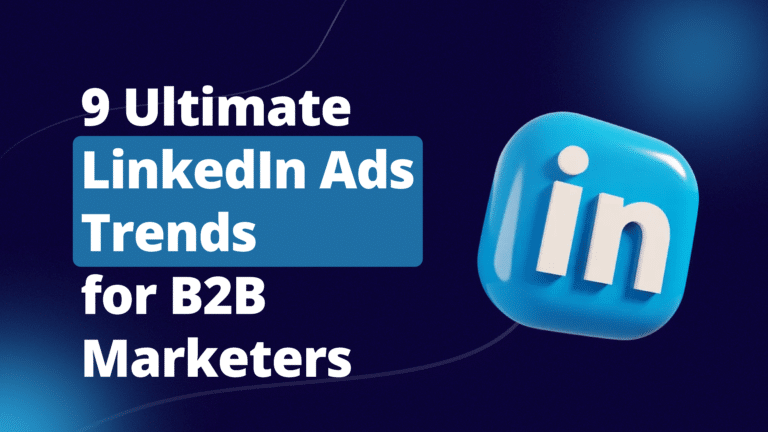 9 LinkedIn Ads Trends