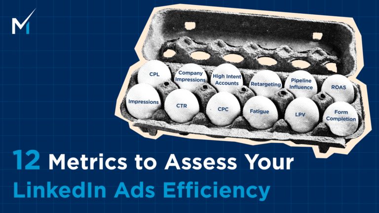 metrics to assess your LinkedIn ads efficiency