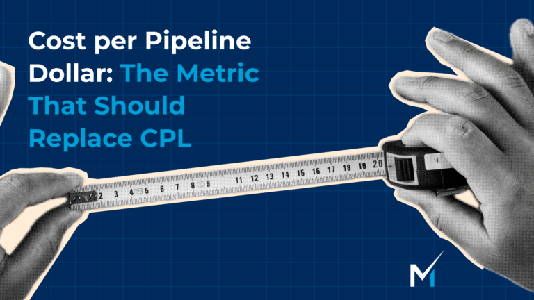 Cost per Pipeline Dollar_ The Metric That Should Replace CPL